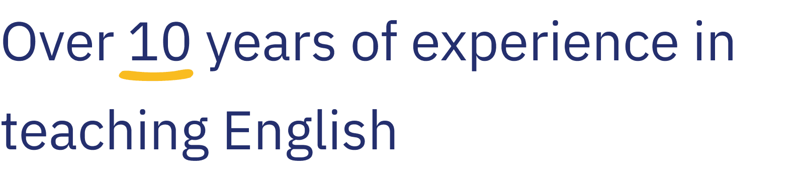 Over 10 years of experience